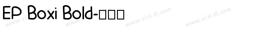EP Boxi Bold字体转换